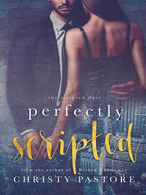 Title details for Perfectly Scripted by Christy Pastore - Available